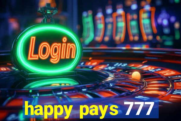 happy pays 777